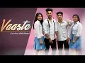 Download Lagu Vaaste - Dhvani Bhanushali, Tanishk Bagchi | Short Dance Film | Pankaj Adhikari | payal malik