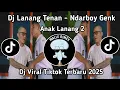 Download Lagu DJ LANANG TENAN - NDARBOY GANK - DJ ANAK LANANG2 VIRAL TIKTOK TERBARU 2025