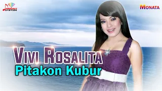 Download Vivi Rosalita - Pitakon Kubur (Official Music Video) MP3