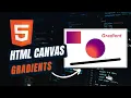 HTML Canvas Tutorial - HTML Canvas Gradients How to Create Linear and Radial Gradient Colors