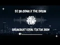 Download Lagu DJ YA ODNA X THE DRUM BREAKBEAT FULL BASS VIRAL TIKTOK 2024