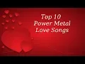 Lagu Top 10 Power Metal Love Songs