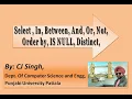 SQL Select In Between And Or Not Order by IS NULL Distinct Order by desc NOT NULL etc