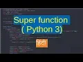 87 super function in Python
