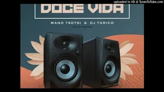 mano tsotsi u0026 dj tarico doce vida udio hd