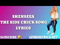 SHENSEEA THE SIDE CHICK SONG LYRICS
