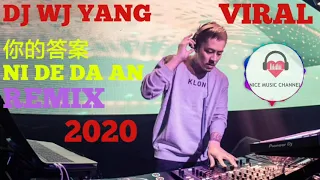 Download DJ WJ YANG - 你的答案 [ NI DE DA AN REMIX  ] VIRAL 2020 MP3