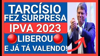 ✅SAIU NO DIÁRIO OFICIAL! TARCÍSIO FEZ MUDANÇAS NO IPVA 2023