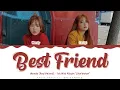 Wendy (ft. Seulgi) - 'Best Friend' Lyrics Color Coded (Han/Rom/Eng)