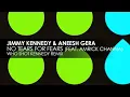 Jimmy Kennedy & Aneesh Gera featuring Amrick Channa - No Fears For Tears (Who Shot Kennedy Remix)