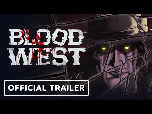 Blood West - Official Launch Trailer
