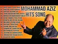 Mohammad aziz hits songs sadabahar Nagame Old is gold song Old classic song