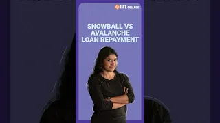 Snowball vs Avalanche loan repayment method | कर्ज का भुगतान | IIFL Finance #shorts