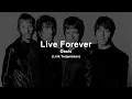 Lagu Oasis - Live Forever (Lyrics) | Lirik Terjemahan