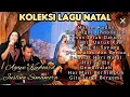 KOLEKSI LAGU LAGU NATAL @agapeTvjuslinasimamora8