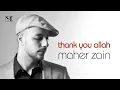 Download Lagu Maher Zain - Full Album 《Thank You Allah》 Vocals Only with Lyrics