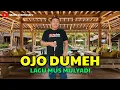 Download Lagu OJO DUMEH - Mus Mulyadi - Cover by Mastono