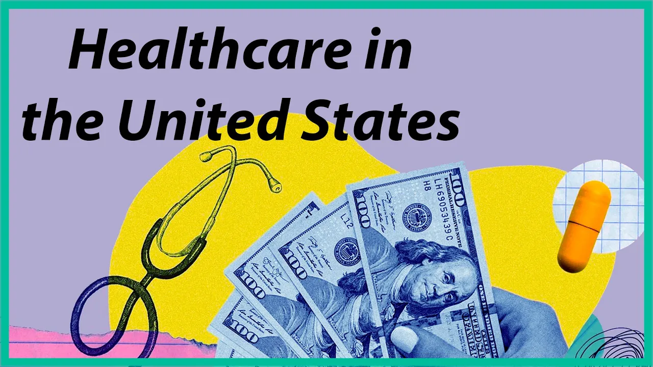 US Health Care: How The System Works, How to Choose the Right Insurance Plan, and Understand Costs