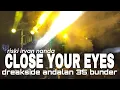 Download Lagu IS TRAP CLOSE YOUR EYES X DREAKSIDE  REKOMEN CEKSOUND  RISKI IRVAN NANDA