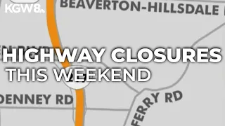 Section of Highway 217 southbound will be closed over the weekend