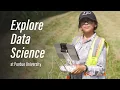 Data Science Explore the Possibilities in Purdue Agriculture