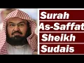 Download Lagu Surah As-Saffat (Heart Melting Recitation) By Sheikh Abdul Rehman Sudais