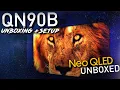 Samsung QN90B Unboxing Setup 2022 Neo QLED 4K TV