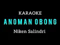 Download Lagu ANOMAN OBONG - NIKEN SALINDRI - KARAOKE