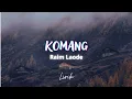 Download Lagu Raim Laode - Komang (Lirik)