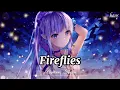 Lagu Nightcore - Fireflies | Lyrics