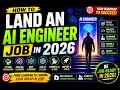 How to Land an AI Engineer Job in 2026 Complete Roadmap Final Part