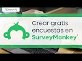 Como hacer un encuesta en SURVEYMONKEY