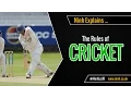 The Rules of Cricket - EXPLAINED