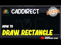 Caddirect How To Draw Rectangle