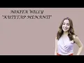 Nikita Willy - Kutetap Menanti (Lirik)