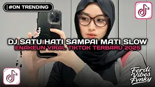 dj satu hati sampai mati slow reverb mengkane viral tiktok terbaru 2025 