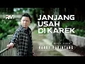 Download Lagu Harry Parintang - Janjang Usah Di Karek - Official Music VIdeo