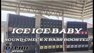 ice ice baby sound check x bass boosted remix dj phil official