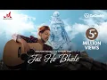 Jai Ho Bhole - Official Video | Pawandeep Rajan | Salim Sulaiman | Shradha Pandit | Mahashivratri