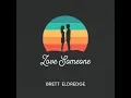 Brett Eldredge   Love Someone Audio
