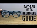 Ray-Ban Meta Smart Glasses - Complete Beginners Guide