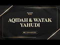 Lagu [LIVE] AQIDAH DAN WATAK YAHUDI | Ustadz Dr. Zaenal Abidin, Lc., M.M. حفظه الله