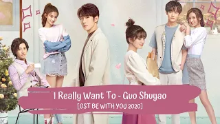 Download OST BE WITH YOU | GUO SHUYAO - I REALLY WANT TO 郭書瑤 - 好想 [LYRICS HAN+PIN+ENG] 好想和你在一起 OST MP3