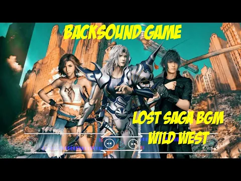 Download MP3 Backsound game nocopyright - wild west ( lost saga BGM )