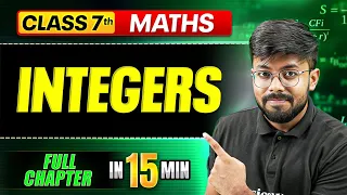 Integers ICSE Class 7 Maths Complete Chapter In 15 Minutes