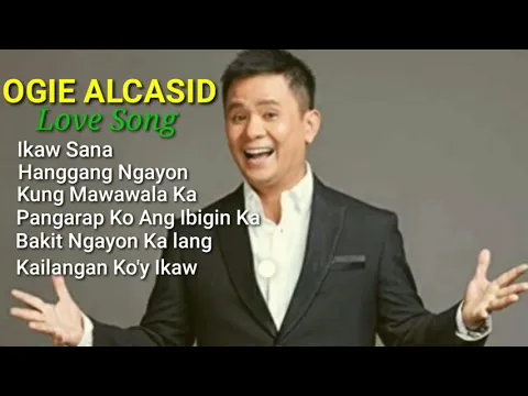 Download MP3 Ogie Alcasid - Love Song Music OPM