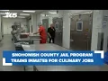 Program at Snohomish County Jail trains inmates for jobs in the culinary field