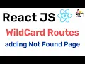 Wildcard Routes - Adding Page Not Found