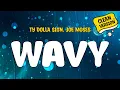 Ty Dolla $ign (feat. Joe Moses) - WAVY (Clean Version) Lyrics