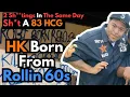 Download Lagu HK Born From Rollin 60s Sh*t an 83HCG 3 Days After OG was K*lled, 2 Sh**tings In The Same Day \u0026 More